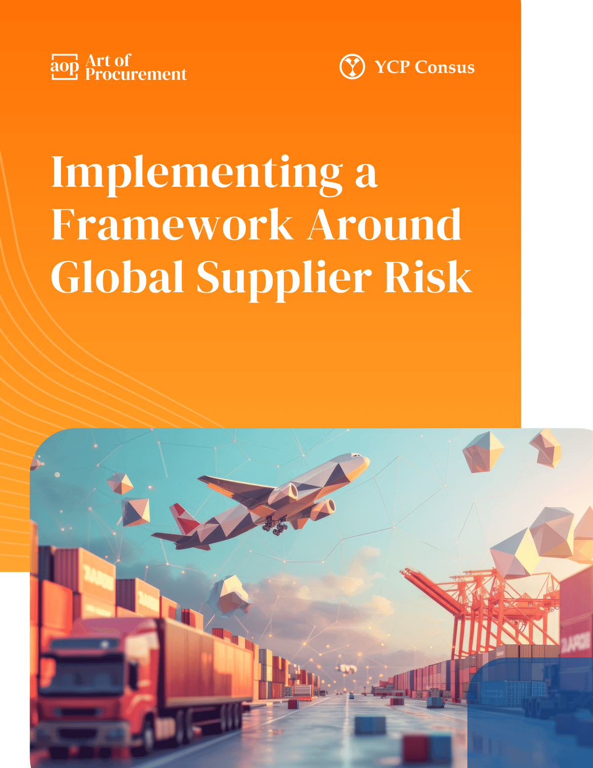 Implementing a Framework Around Global Supplier Risk YCP Supply Chain